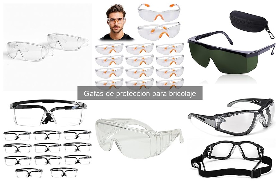 Gafas de protección para bricolaje: ¿Qué son y su importancia?
