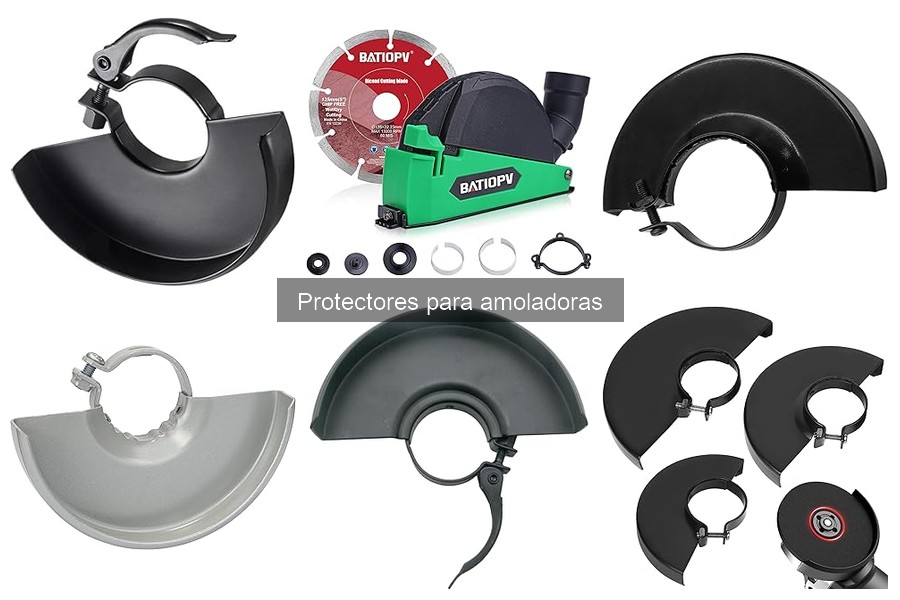 Tipos de protectores para amoladoras: Guía completa